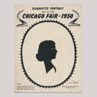 Front of silhouette, with woman looking right and wearing glasses, in frame, some inscription at the top and bottom. Top with SIlhouette Portrait cut at the Chicago fair of 1950, bottom with information about the artist.